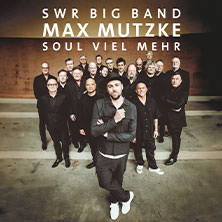 SWR Big Band & Max Mutzke - Soul viel mehr 04.11.2025 RuhrCongress Bochum