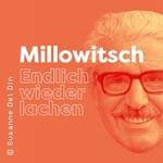Millowitsch - Endlich wieder lachen