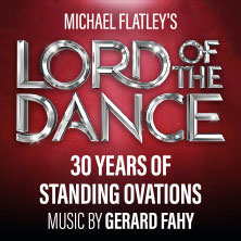 Lord Of The Dance - Tour 2026 21.04.2026 RuhrCongress Bochum