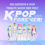 Premium Ticket - K-Pop Forever! - Die größte K-Pop Tribute-Show der Welt