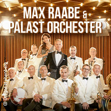 Max Raabe & Palast Orchester - Neues Programm 2027 24.01.2027 Messe Erfurt