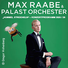 Max Raabe & Palast Orchester - Hummel streicheln 27.11.2026 Stadthalle Reutlingen