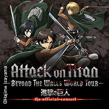 Attack on Titan - Beyond the Wall - World Tour Oberhausen