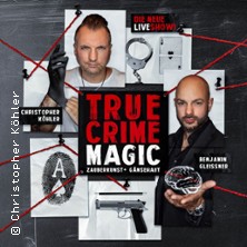 True Crime Magic - Illusion trifft auf harte Realität 08.02.2026 Deutsches Haus