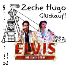 Elvis - Die Story feat. Oliver Steinhoff 09.04.2027 Zeche Hugo