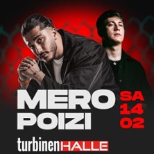 Mero & Poizi 14.02.2026 Turbinenhalle