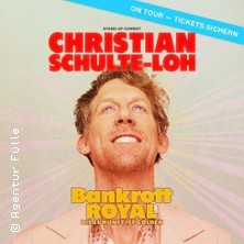 Christian Schulte-Loh - Bankrott Royal 26.03.2026 Stratmanns Theater im Europahaus