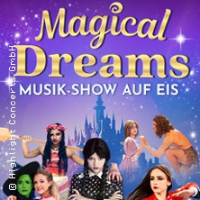 Magical Dreams – Musik-Show auf Eis 16.03.2026 RuhrCongress Bochum