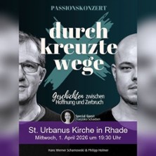 Durchkreuzte Wege - Passionskonzert 01.04.2026 St. Urbanus Kirche