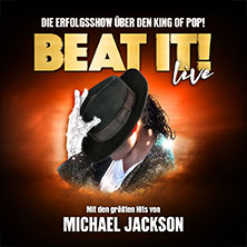 BEAT IT! - Die Erfolgsshow über den King of Pop! 26.02.2027 Westfalenhalle