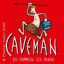 Caveman - Du sammeln. Ich jagen 01.05.2026 Stratmanns Theater im Europahaus