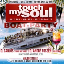 Touch my Soul - Boat Party in Mülheim