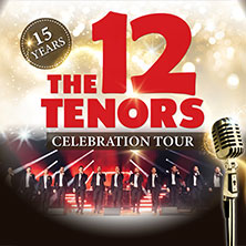 The 12 Tenors 20.12.2025 Heinz-Hilpert-Theater