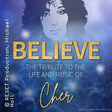 BELIEVE - The Tribute To The Life And Music Of Cher 18.03.2026 Elbeforum Brunsbüttel