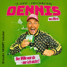 Dennis aus Hürth - Der Wille war da - nur ich nicht! 17.05.2026 FRITZ Theater