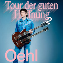 Oehl - Tour der guten Hoffnung (Verlängerung) 16.05.2026 Zauberberg