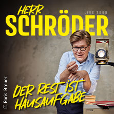 Herr Schröder - Der Rest ist Hausaufgabe 08.09.2027 RUHRFESTSPIELHAUS