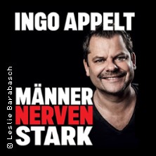 Ingo Appelt - MÄNNER NERVEN STARK 18.09.2026 Ratskeller Recklinghausen