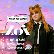 Loi - Special Guest lönneberger - Open Air 08.07.2026 Arena auf Ewald