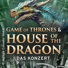 Game of Thrones & House of the Dragon - Das Konzert 15.01.2026 RuhrCongress Bochum