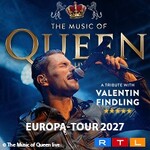 The Music Of Queen Live - Mit Valentin Findling - Europa-Tour 2027