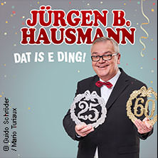 Jürgen B. Hausmann - 25 Jahre - Dat is e Ding! 21.03.2027 Heilig-Kreuz-Kirche Gelsenkirchen
