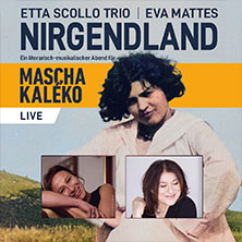Etta Scollo Trio - mit Eva Mattes: Nirgendland 2026 25.04.2026 Christuskirche